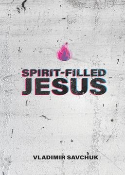 portada Spirit-Filled Jesus: n/a (in English)
