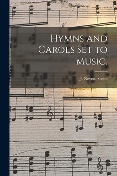 portada Hymns and Carols Set to Music. (en Inglés)