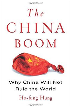 portada The China Boom: Why China Will Not Rule the World (Contemporary Asia in the World)