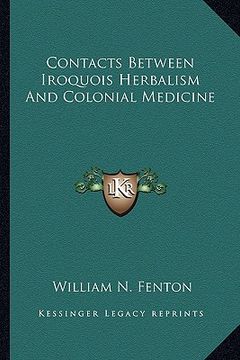 portada contacts between iroquois herbalism and colonial medicine (in English)