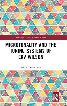 portada Microtonality and the Tuning Systems of Erv Wilson (Routledge Studies in Music Theory)