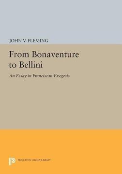 portada From Bonaventure to Bellini: An Essay in Franciscan Exegesis (Princeton Essays on the Arts) (in English)