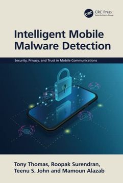 portada Intelligent Mobile Malware Detection (Security, Privacy, and Trust in Mobile Communications) (en Inglés)