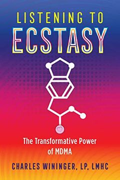 portada Listening to Ecstasy: The Transformative Power of Mdma (en Inglés)