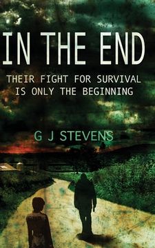 portada In The End: Their fight for survival is only the beginning (en Inglés)