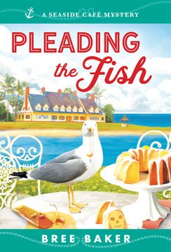 portada Pleading the Fish: 7 (Seaside Café Mysteries, 7) (en Inglés)