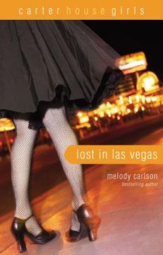 portada Lost in las Vegas: 5 (Carter House Girls) (in English)