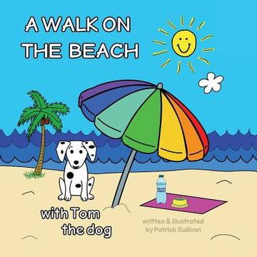 portada A WALK ON THE BEACH with Tom the dog (in English)