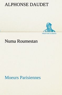 portada Numa Roumestan Moeurs Parisiennes (TREDITION CLASSICS)