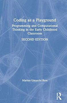portada Coding as a Playground: Programming and Computational Thinking in the Early Childhood Classroom (in English)
