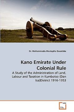 portada kano emirate under colonial rule (en Inglés)