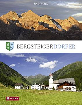 portada Bergsteigerdörfer: Berge Erleben, wo die Alpen Noch Ursprünglich Sind (in German)