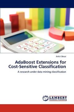 portada adaboost extensions for cost-sensitive classification (en Inglés)
