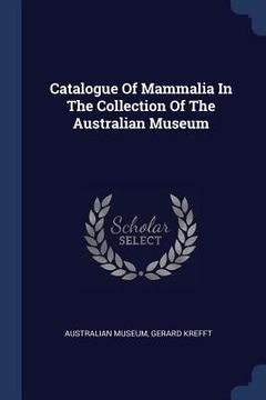 portada Catalogue Of Mammalia In The Collection Of The Australian Museum