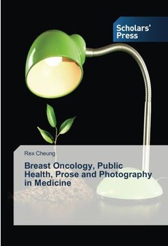 portada Breast Oncology, Public Health, Prose and Photography in Medicine