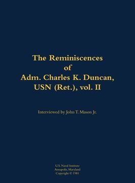 portada Reminiscences of Adm. Charles K. Duncan, USN (Ret.), vol. II (in English)