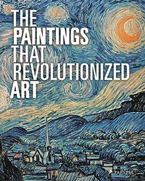portada The Paintings That Revolutionized art (in English)