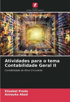 portada Atividades Para o Tema Contabilidade Geral ii: Contabilidade do Ativo Circulante (in Portuguese)