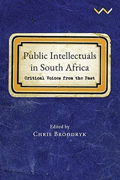 portada Public Intellectuals in South Africa: Critical Voices From the Past (en Inglés)