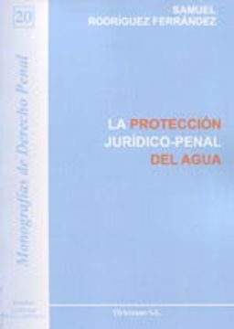 portada La Protección Jurídico-Penal Del Agua (Colección Monografías de Derecho Penal)