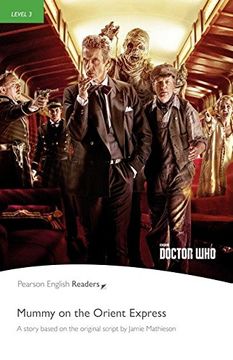 portada Level 3: Doctor Who: Mummy on the Orient Express Book & mp3 Pack 