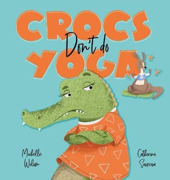 portada Crocs Don'T do Yoga (en Inglés)