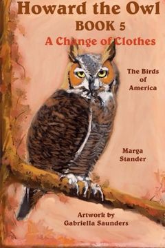 portada Howard the Owl - Book 5: A Change of Clothes