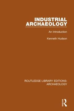 portada Industrial Archaeology: An Introduction (en Inglés)