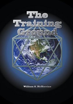 portada The Training Ground: This planet Earth is a training ground for your soul.