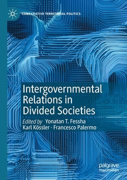 portada Intergovernmental Relations in Divided Societies (en Inglés)