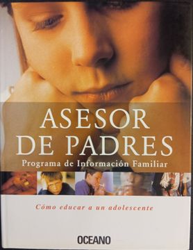portada Como educar a un Adolescente Asesor de padres (in Spanish)