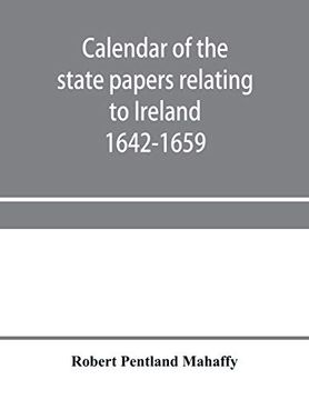 portada Calendar of the State Papers Relating to Ireland Preserved in the Public Record Office Adventures for Land 1642-1659 (en Inglés)