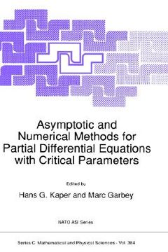 portada asymptotic and numerical methods for partial differential equations with critical parameters (in English)