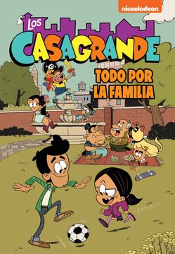 portada LA FAMILIA ES LO PRIMERO (LOS CASAGRANDE - UNA CASA DE LOCOS. COMIC 2) (in Spanish)