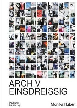 portada Monika Huber: Archiv Einsdreissig (en Alemán)