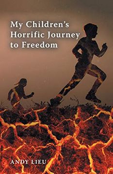 portada My Children's Horrific Journey to Freedom (in English)
