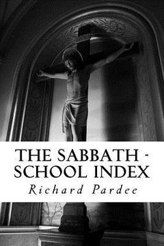 portada The Sabbath - School Index (en Inglés)
