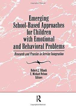 portada Emerging School-Based Approaches for Children With Emotional and Behavioral Problems: Research and Practice in Service Integration (en Inglés)