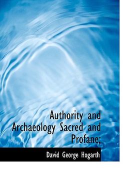 portada authority and archaeology sacred and profane; (en Inglés)