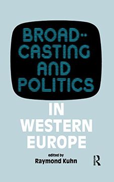 portada Broadcasting and Politics in Western Europe (en Inglés)