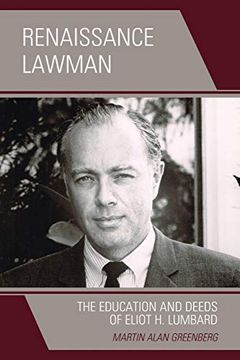 portada Renaissance Lawman: The Education and Deeds of Eliot h. Lumbard (en Inglés)