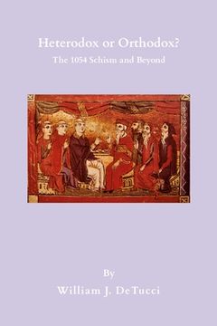 portada Heterodox or Orthodox?: The 1054 Schism and Beyond (en Inglés)
