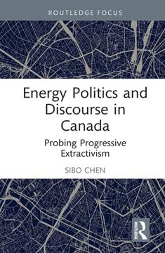 portada Energy Politics and Discourse in Canada (Routledge Focus on Communication Studies) 