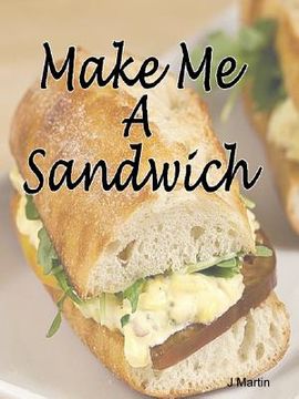 portada Make Me A Sandwich (en Inglés)