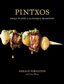 portada Pintxos: And Other Small Plates in the Basque Tradition (en Inglés)