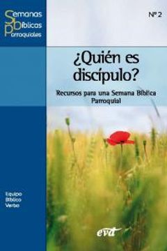 portada ¿quién es discípulo?: Recursos para una semana bíblica parroquial (Animación bíblica pastoral) (in Spanish)