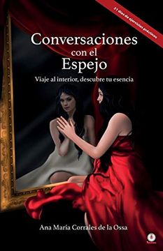 portada Conversaciones con el Espejo: Viaje al Interior, Descubre tu Esencia (in Spanish)