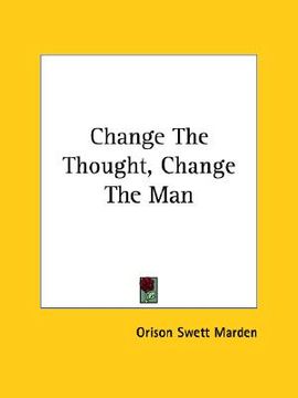 portada change the thought, change the man (en Inglés)
