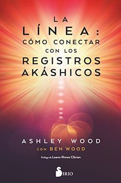 portada La Linea: Como Conectar con los Registros Akashicos (in Spanish)