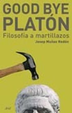 portada Good bye Platon (in Spanish)